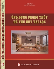 Sách Ứng Dụng Phong Thủy Để Thu Hút Tài Lộc