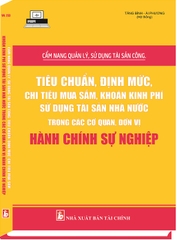 CẨM NANG QUẢN LÝ, SỬ DỤNG TÀI SẢN CÔNG -TIÊU CHUẨN, ĐỊNH MỨC, CHI TIÊU MUA SẮM