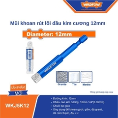 Mũi khoan rút lõi đầu kim cương 12mm WADFOW WKJ5K12