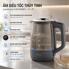 Ấm siêu tốc LocknLock thủy tinh Borosilicate EJK276GRY