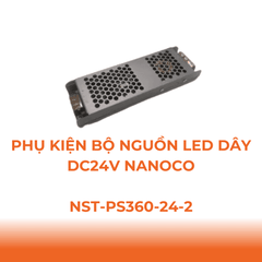 Phụ Kiện Đèn Bộ Nguồn Tổ Ong DC24V Dùng Cho LED Dây Trong Nhà Nanoco NST-PS360-24-2