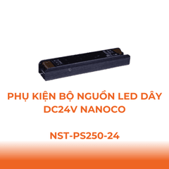 Phụ Kiện Đèn Bộ Nguồn Tổ Ong DC24V Dùng Cho LED Dây Trong Nhà Nanoco NST-PS250-24