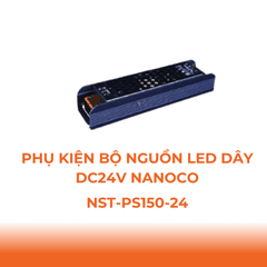 Phụ Kiện Đèn Bộ Nguồn Tổ Ong DC24V Dùng Cho LED Dây Trong Nhà Nanoco NST-PS150-24