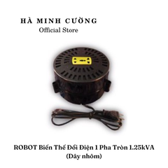 Biến Thế Đổi Điện 1 Pha Robot 1.25KVA Loại Tròn