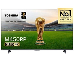 Smart Tivi 43/55/65/75/85 Inch Toshiba M450RP