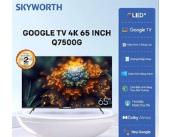 Tivi QLED 55/65 Inch Skyworth 55Q7500G / 65Q7500G