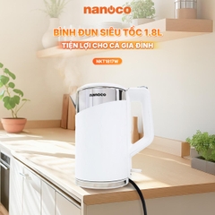 Ấm Đun Siêu Tốc Nanoco NKT1817DG / NKT1817W