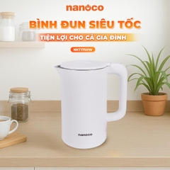 Ấm Đun Siêu Tốc Nanoco NKT1750V / NKT1750W