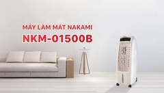 SẢN PHẨM NGỪNG KINH DOANH - MÁY LÀM MÁT NAKAMI NKM-01500B