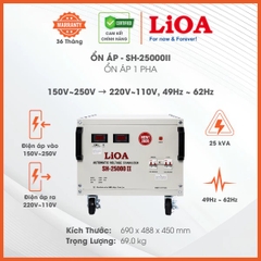 Ổn Áp LiOA 1 Pha 25KVA SH-25,000II (150-250v) - New Đồng hồ điện tử
