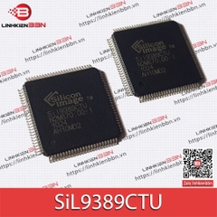 IC SiL9389CTU [IC chuyển mạch HDMI QFP-100 mới 100%]