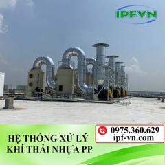 HỆ THỐNG XỬ LÝ KHÍ THẢI NHỰA PP