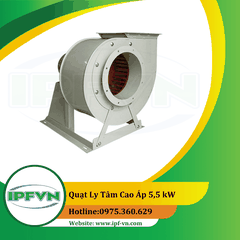 Quạt ly tâm cao áp 5,5 kW