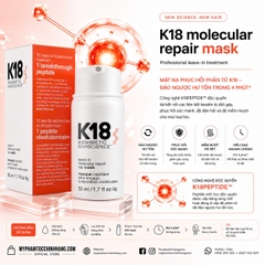 Mặt nạ K18 siêu phục hồi phân tử - K18 leave-in molecular repair hair mask 50ML 15ml 150ml