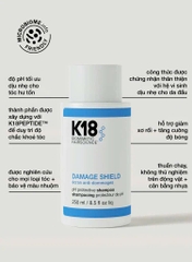 Gội xả K18 bảo vệ pH- DAMAGE SHIELD protective shampoo 250ML-930ML
