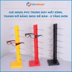Giá nhựa PVC trưng bày mắt kính có thanh đỡ bằng inox để bàn - 5 Tầng đơn