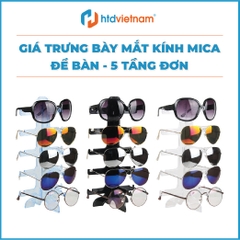 Giá trưng bày mắt kính mica để bàn - 5 Tầng đơn