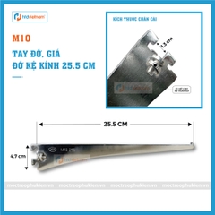 TAY ĐỠ, GIÁ ĐỠ KỆ KÍNH M10