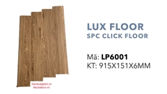Sàn nhựa Hèm Khóa Lux Floor SPC 6mm mã LP6001
