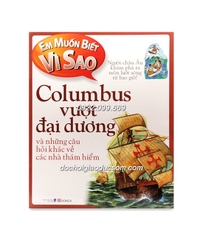 Em Muốn Biết Vì Sao: Columbus Vượt Đại Dương