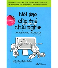 Nói Sao Cho Trẻ Chịu Nghe