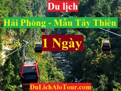 TOUR HẢI PHÒNG - ĐỀN THÒNG - MẪU TÂY THIÊN - CHÙA TÂY THIÊN -HẢI PHÒNG