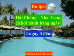 Tour du lịch Hải Phòng Nha Trang khởi hành hàng ngày, alo 0934.247.166