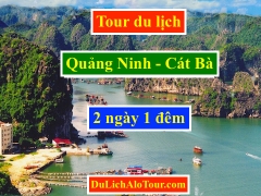 Tour du lịch Quảng Ninh Cát Bà 2 ngày 1 đêm 2020, Alo: 0977.174.666