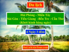 Tour du lịch Hải Phòng Miền Tây 4 ngày 3 đêm, Alo: 0934247166