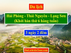 Tour du lịch Hải Phòng Thái Nguyên khởi hành hàng tuần,Alo: 0934247166