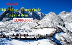 TOUR HẢI PHÒNG - TRUNG QUỐC: CÔN MINH - ĐẠI LÝ - ĐÔ THỊ CỔ LỆ GIANG