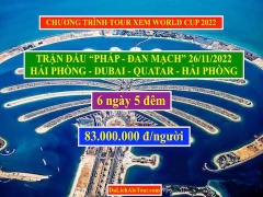 CHƯƠNG TRÌNH TOUR XEM WORLD CUP 2022 PHÁP - ĐAN MẠCH 26/11/2022