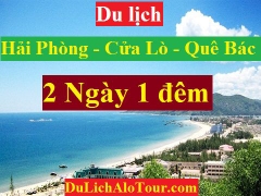 TOUR HẢI PHÒNG – CỬA LÒ – QUÊ BÁC