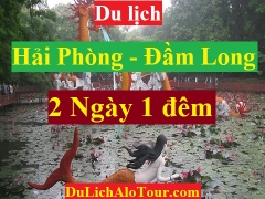 TOUR HẢI PHÒNG – ĐẦM LONG - HẢI PHÒNG