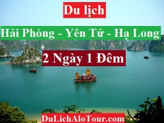 TOUR HẢI PHÒNG – YÊN TỬ - CHÙA BA VÀNG  – CHÙA CÁI BẦU – HẠ LONG