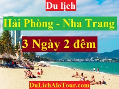 TOUR HẢI PHÒNG - NHA TRANG THIÊN ĐƯỜNG NGHỈ DƯỠNG