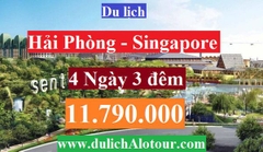 TOUR HẢI PHÒNG - SINGAPORE: ĐẢO SENTOSA - JURONG ( 4 NGÀY 3 ĐÊM )