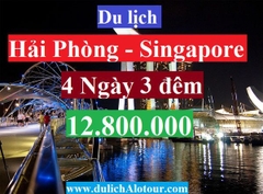 TOUR HẢI PHÒNG – SINGAPORE : ĐẢO SENTOSA - SINGAPORE 4 NGÀY 3 ĐÊM