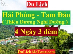 TOUR HẢI PHÒNG - TAM ĐẢO THIÊN ĐƯỜNG NGHỈ DƯỠNG