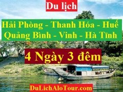 TOUR HẢI PHÒNG - THANH HÓA - HUẾ - QUẢNG BÌNH - VINH - HÀ TĨNH