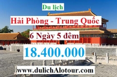 TOUR HẢI PHÒNG - TRUNG QUỐC : THÀNH ĐÔ - CỬU TRẠI CÂU - NGA MY SƠN