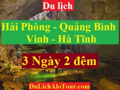 TOUR HẢI PHÒNG – VINH – QUẢNG BÌNH – HÀ TĨNH - HẢI PHÒNG