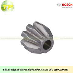 Nhông/ Bánh răng nhỏ máy mài góc BOSCH GWS060 / 2609110149