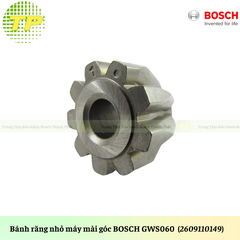 Nhông/ Bánh răng nhỏ máy mài góc BOSCH GWS060 / 2609110149