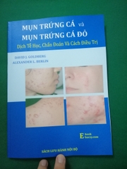 MỤN TRỨNG CÁ VÀ MỤN TRỨNG CÁ ĐỎ