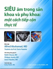 SIÊU ÂM TRONG SẢN KHOA VÀ PHỤ KHOA MỘT CÁCH TIẾP CẬN THỰC TẾ