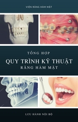 Sách tổng hợp quy trình kỹ thuật răng hàm mặt