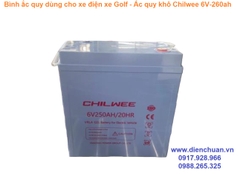 Ắc quy Chilwee 6V 250AH/20HR/ Ắc quy xe điện xe Golf 6V-250AH/20HR Chilwee