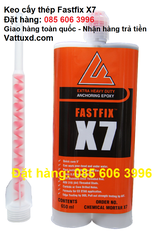 Bán keo cấy thép FASTFIX X7 giá rẻ tại hà đông, hà nội