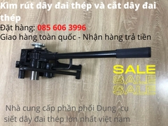 Kìm rút dây đai thép đóng hàng giá rẻ